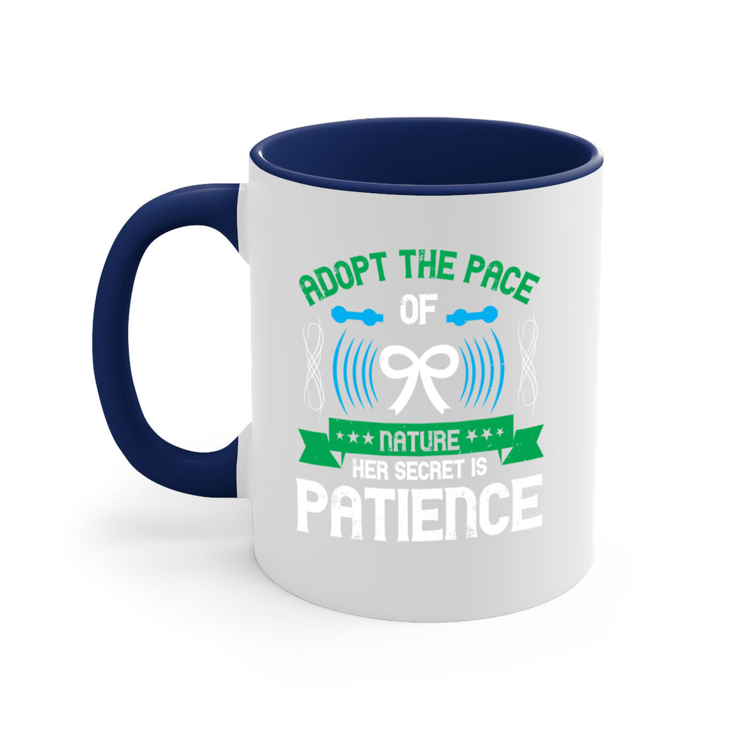 Adopt the pace of nature her secret is patience Style 50#- Self awareness-Mug / Coffee Cup