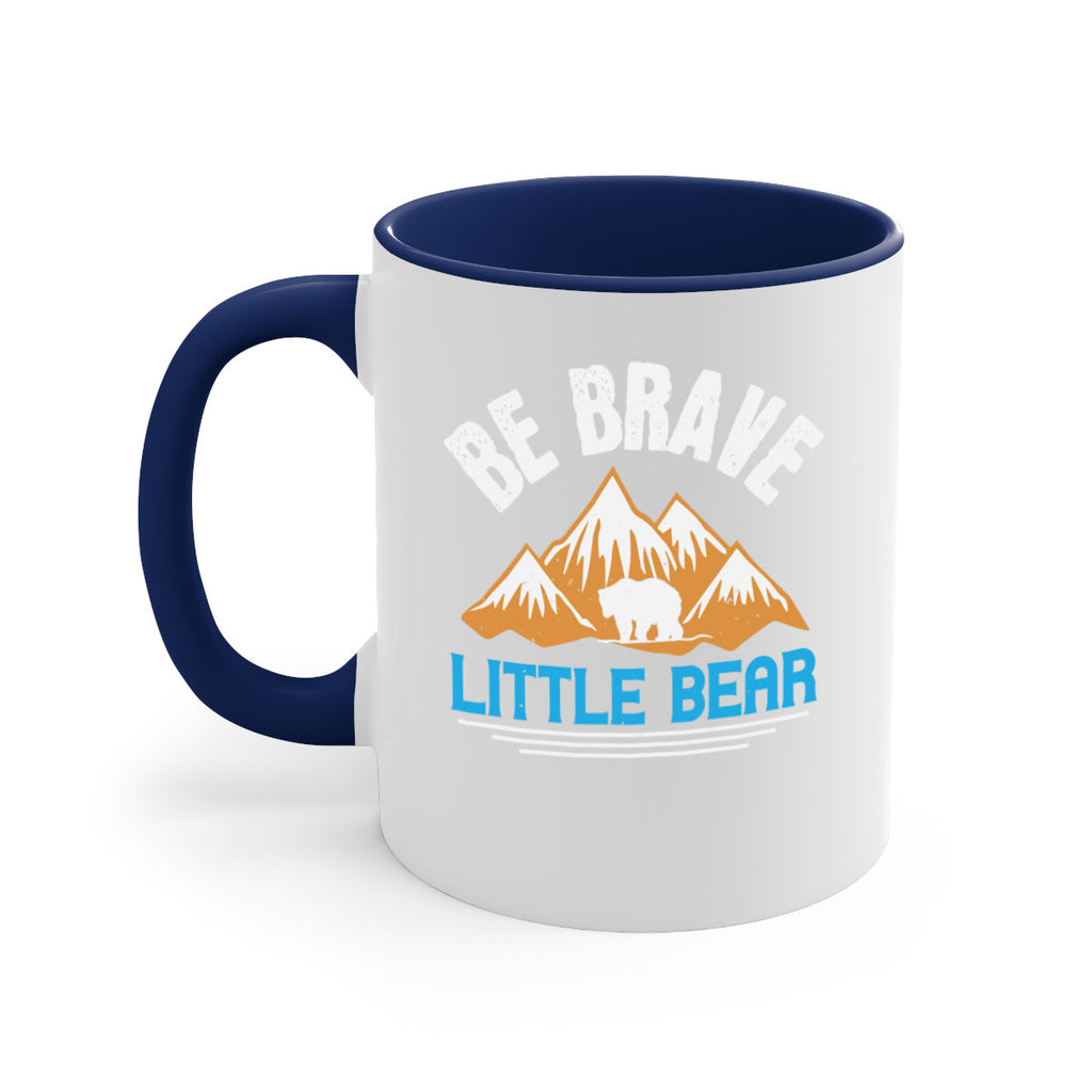 Be brave little bear 3#- bear-Mug / Coffee Cup