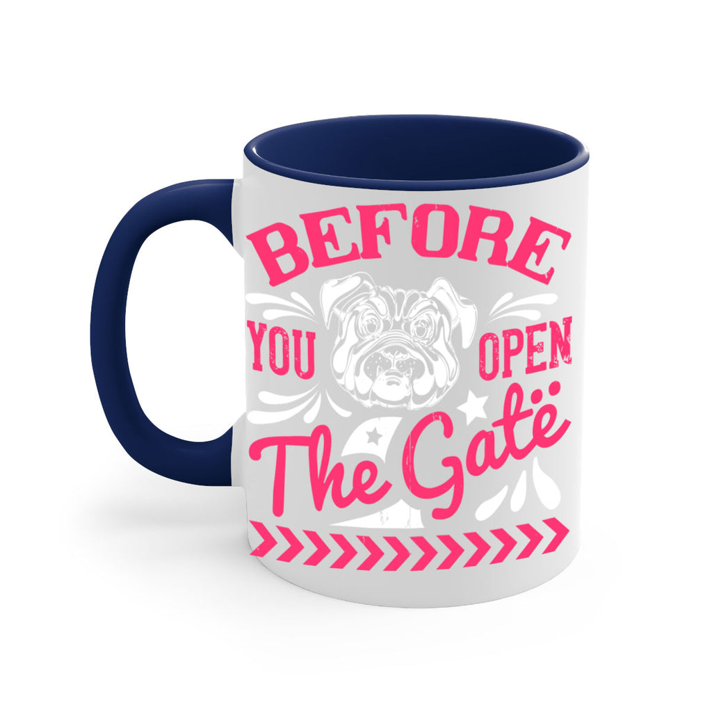 Before You Open The Gate Style 17#- Dog-Mug / Coffee Cup