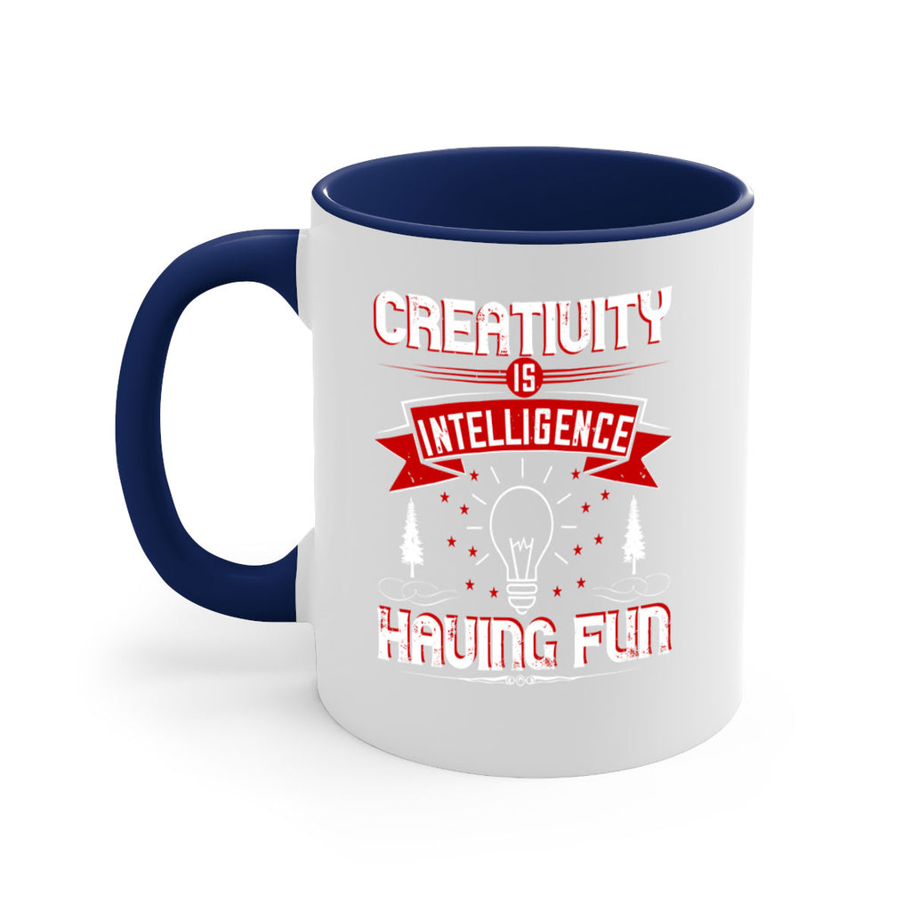 Creativity Is Intelligence Having Fun Style 49#- motivation-Mug / Coffee Cup