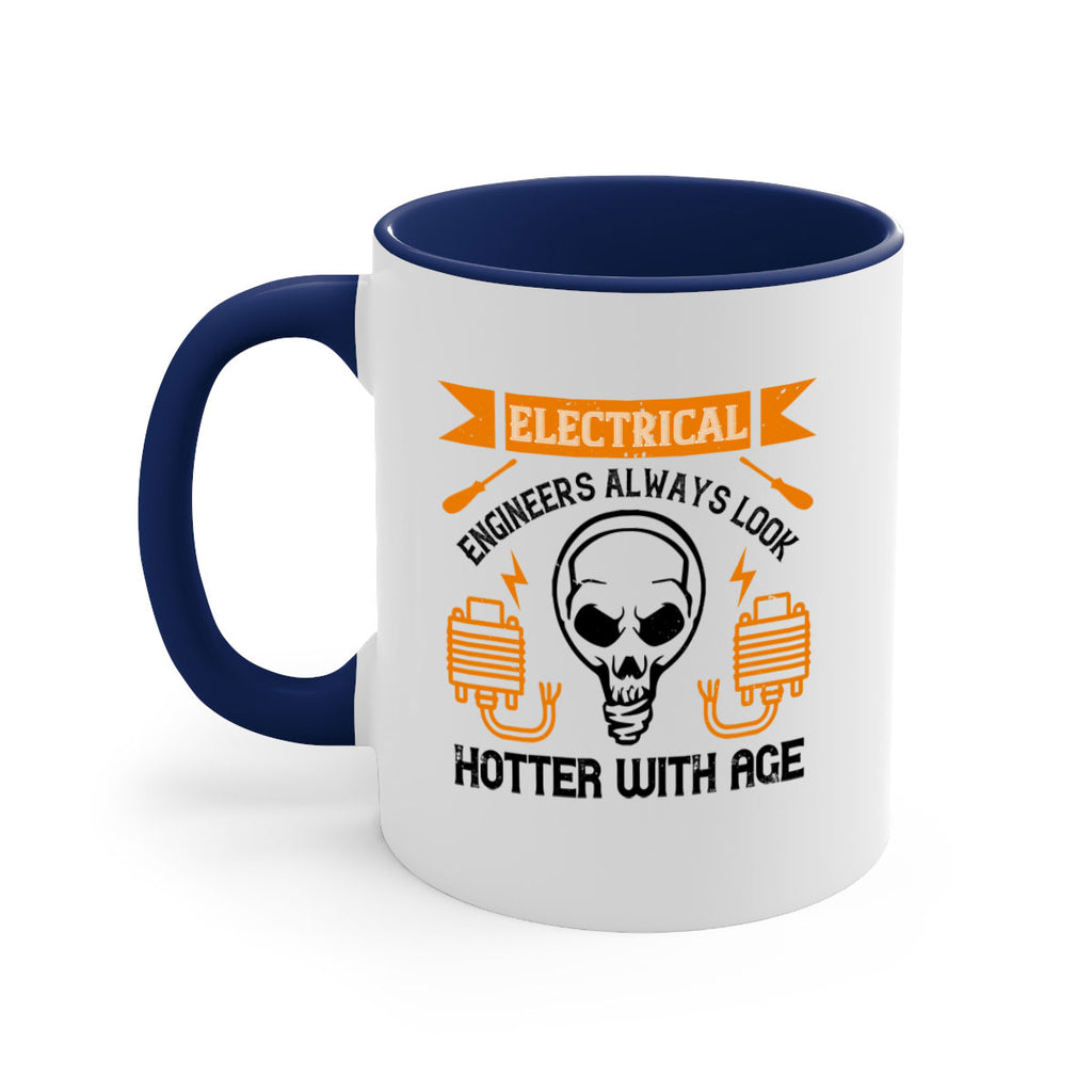 Electrical engineers always look hotter with age Style 58#- electrician-Mug / Coffee Cup