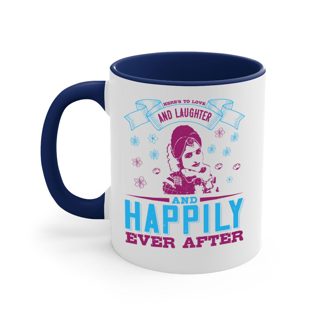 Heres to love and laughter and happily ever after 68#- bride-Mug / Coffee Cup