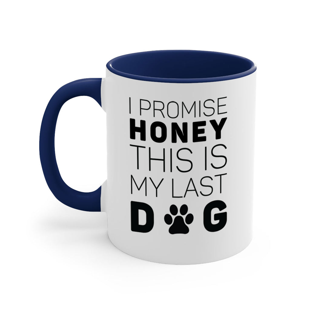 I Promise Honey Style 40#- Dog-Mug / Coffee Cup