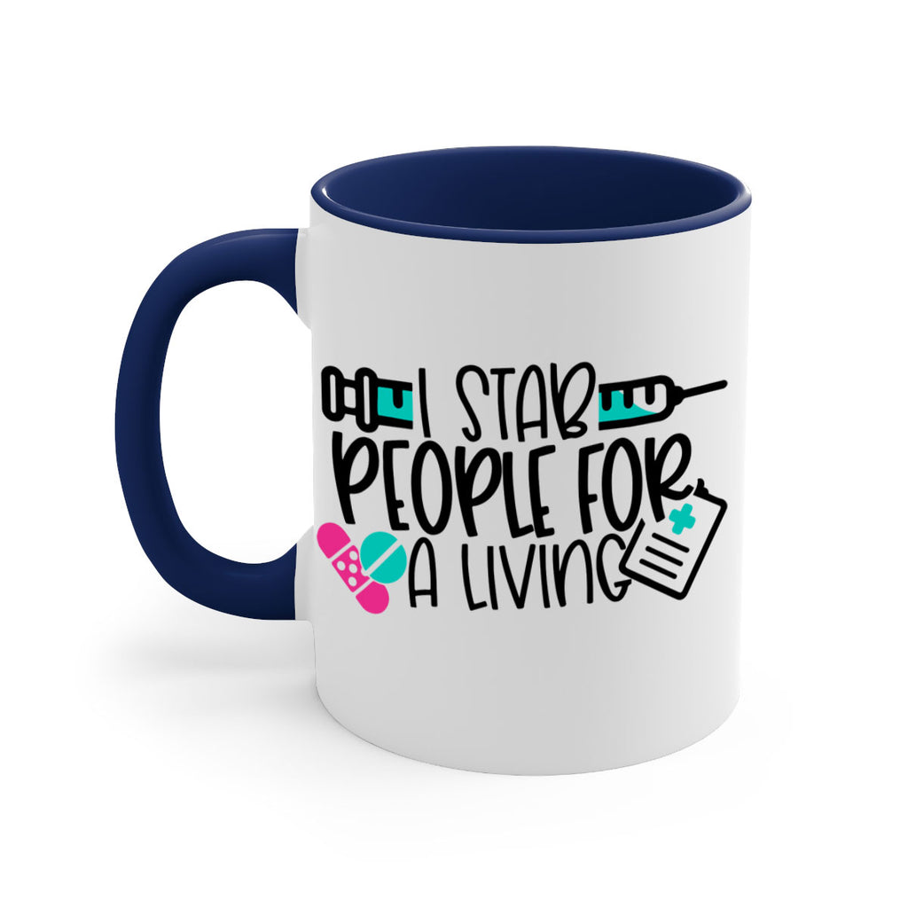 I Stab People For A Living Style Style 165#- nurse-Mug / Coffee Cup