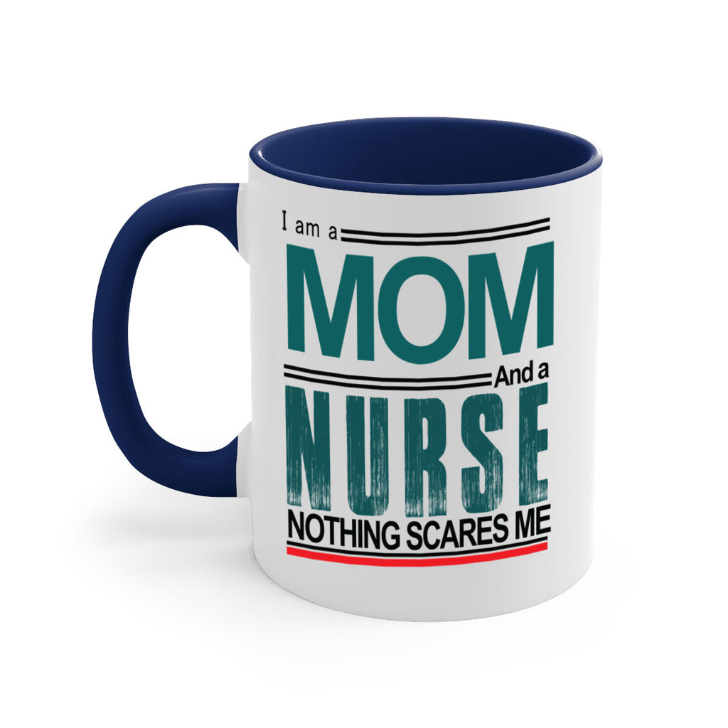 I am a mom and a nurse Style 329#- nurse-Mug / Coffee Cup