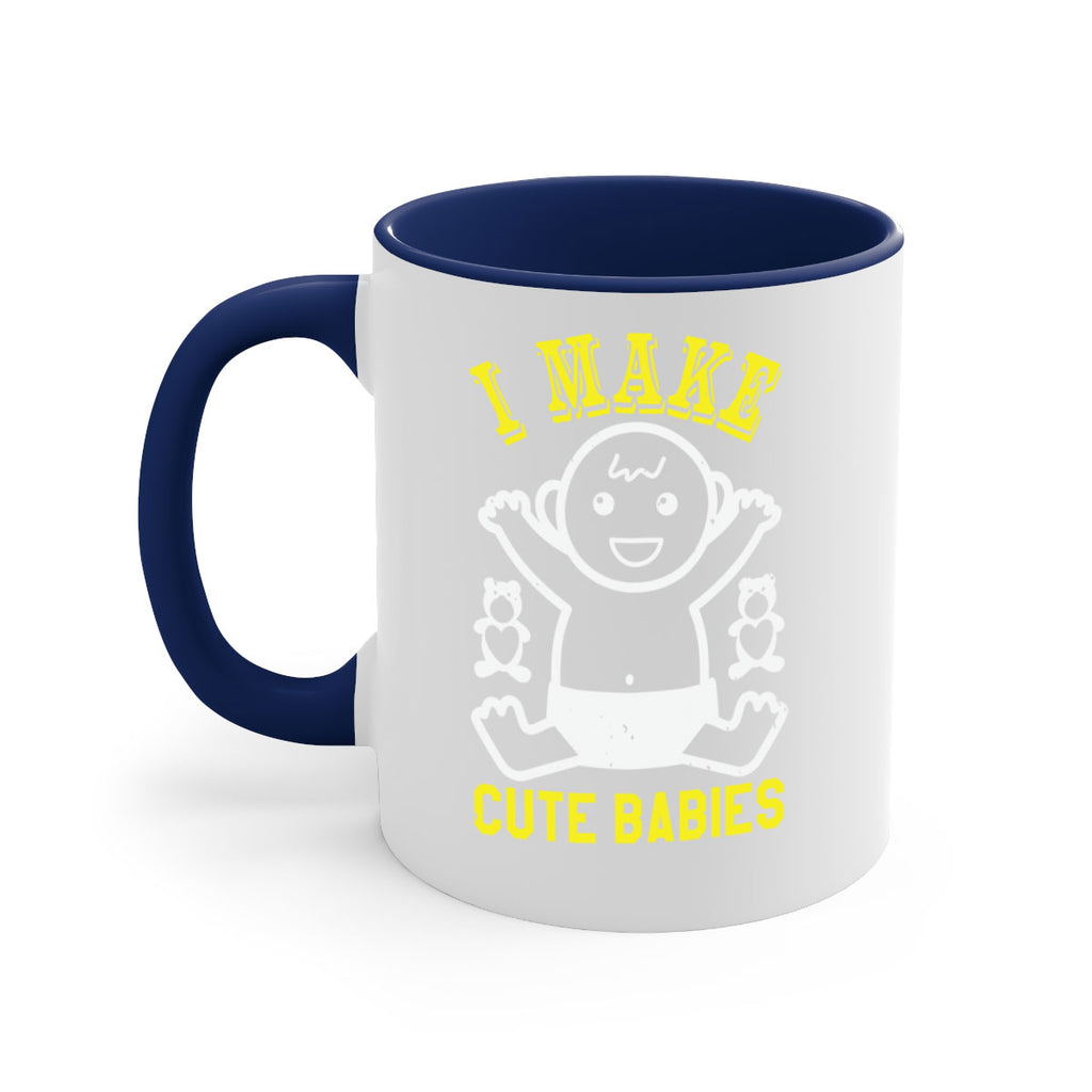 I make cute babies Style 36#- baby shower-Mug / Coffee Cup