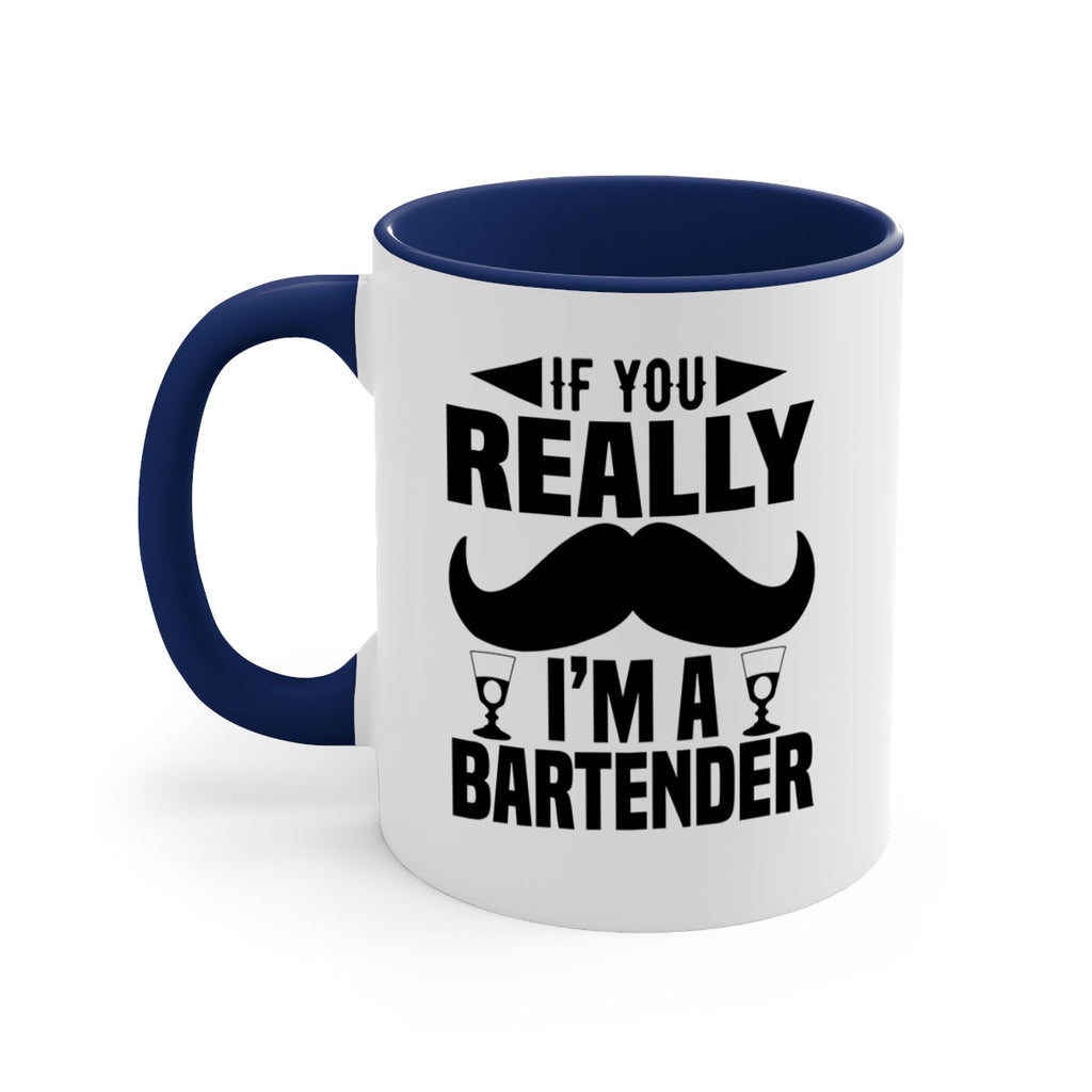 If you really Style 15#- bartender-Mug / Coffee Cup