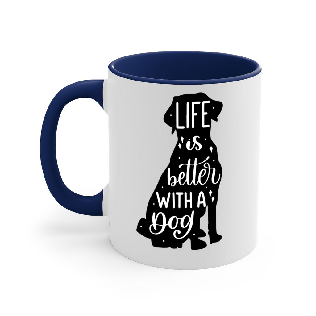 Life Is Better With A Dog Style 17#- Dog-Mug / Coffee Cup