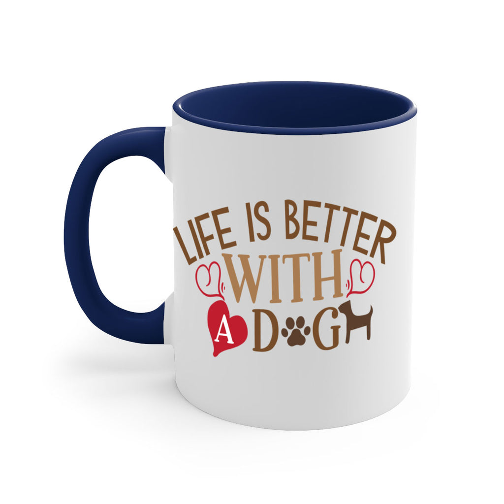 Life is Better With a Dog Style 77#- Dog-Mug / Coffee Cup