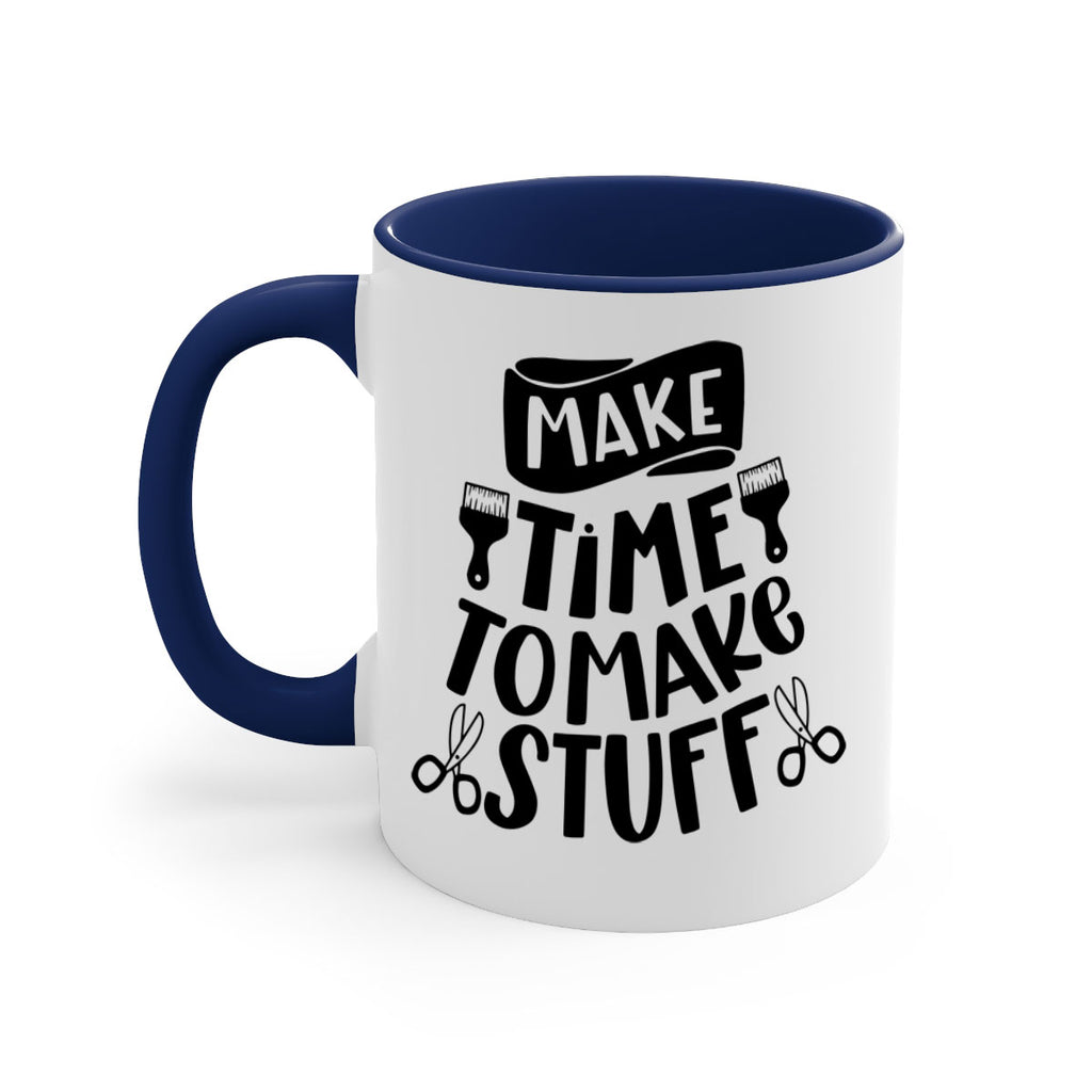Make Time To Make Stuff 12#- crafting-Mug / Coffee Cup