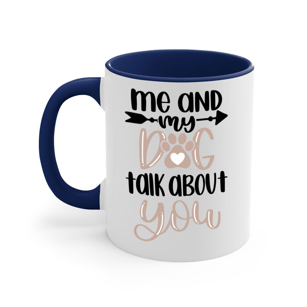 Me And Dog Talk Style 15#- Dog-Mug / Coffee Cup