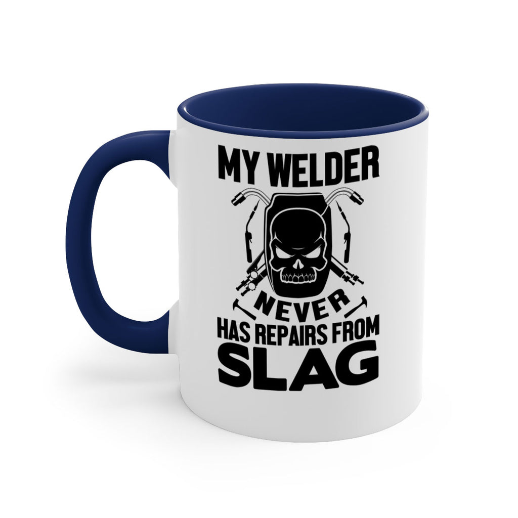 My welder never Style 7#- welder-Mug / Coffee Cup