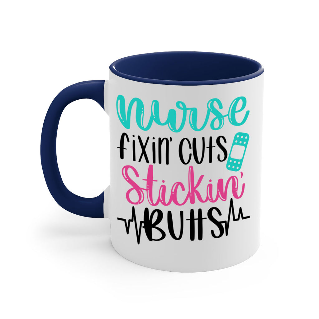 Nurse Fixin Cuts Stickin Style Style 117#- nurse-Mug / Coffee Cup