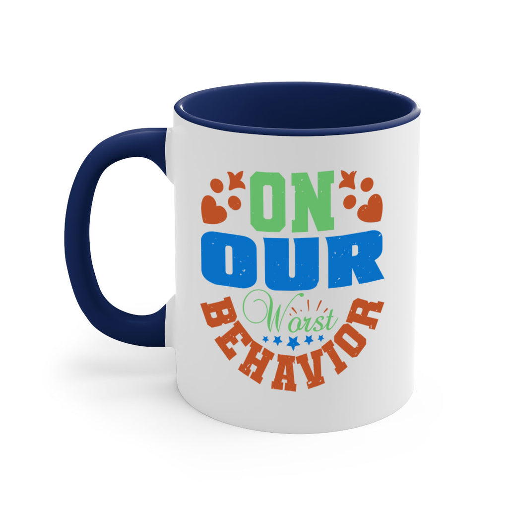On our worst behavior Style 74#- best friend-Mug / Coffee Cup
