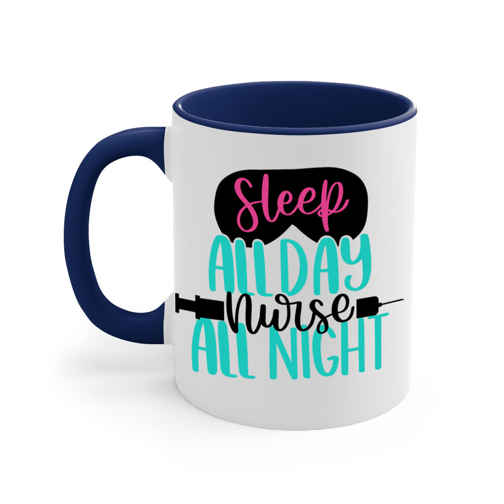 Sleep All Day Nurse All Style Style 32#- nurse-Mug / Coffee Cup