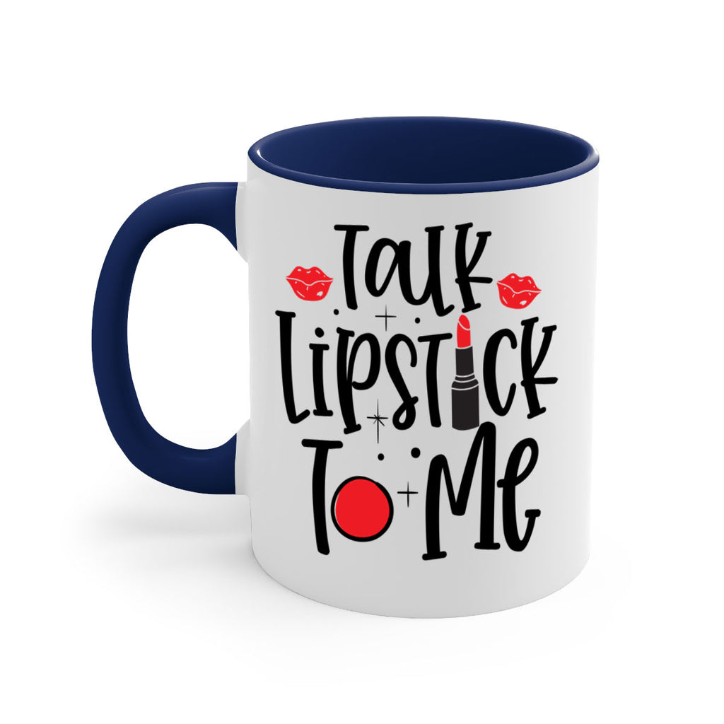 Talk Lipstick To Me Style 218#- makeup-Mug / Coffee Cup