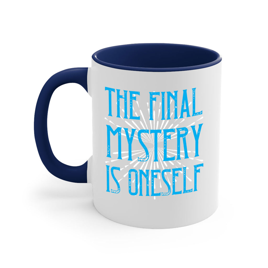 The final mystery is oneself Style 24#- Self awareness-Mug / Coffee Cup