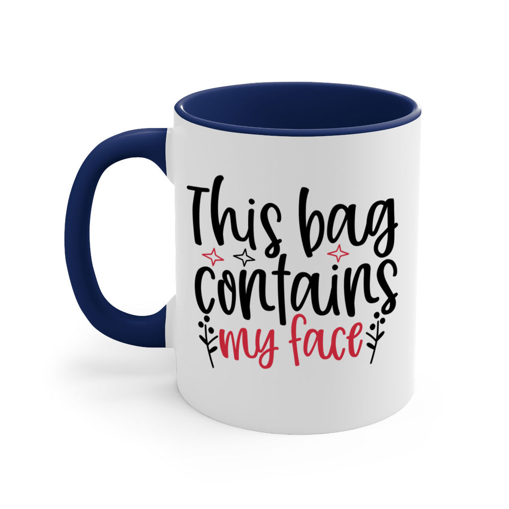 This bag contains my face Design Style 216#- makeup-Mug / Coffee Cup