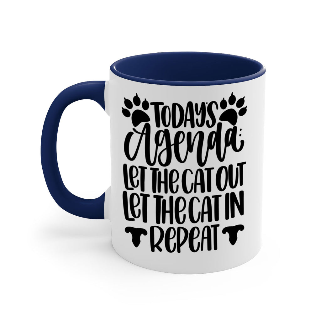 Todays Agenda Let Style 107#- cat-Mug / Coffee Cup
