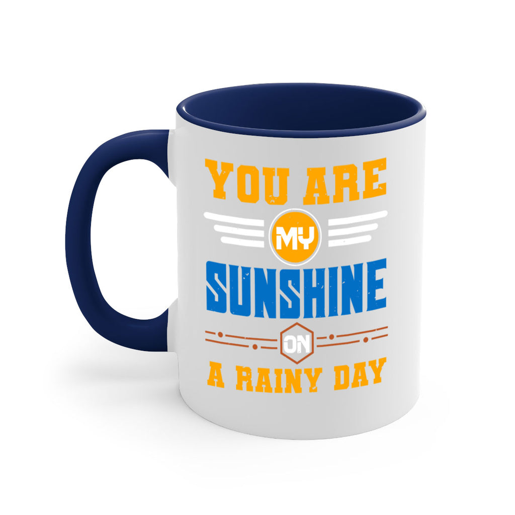 You are my sunshine on a rainy day Style 21#- best friend-Mug / Coffee Cup