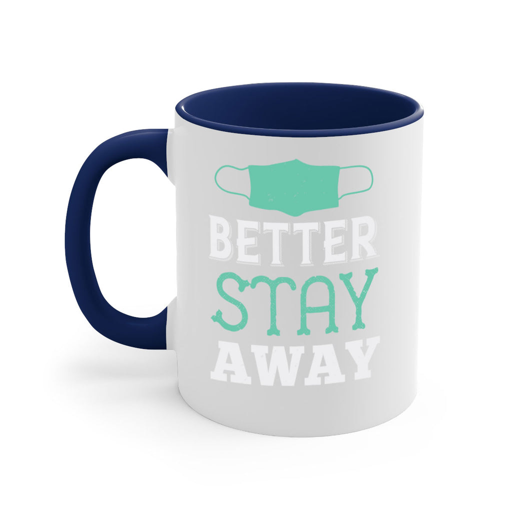 better stay away Style 37#- corona virus-Mug / Coffee Cup