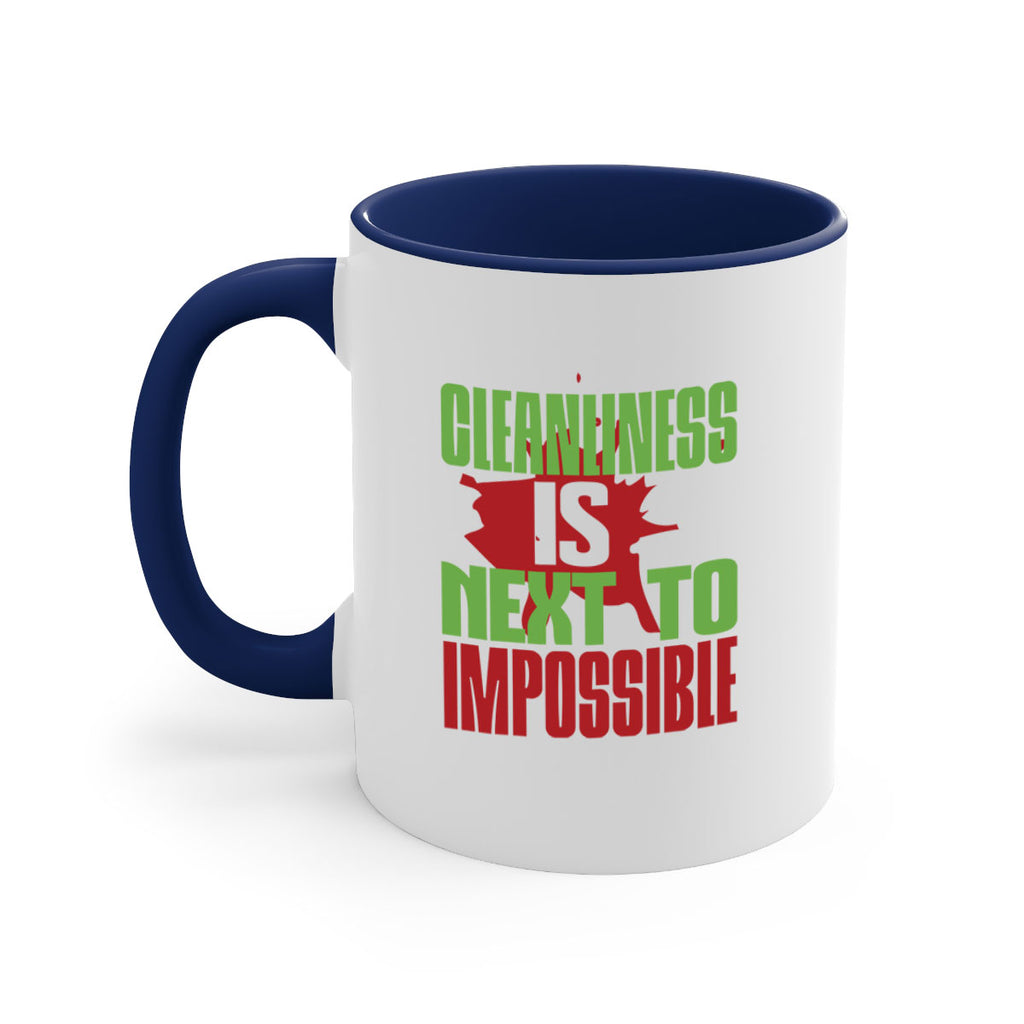 cleanilness is next to impossible Style 44#- cleaner-Mug / Coffee Cup