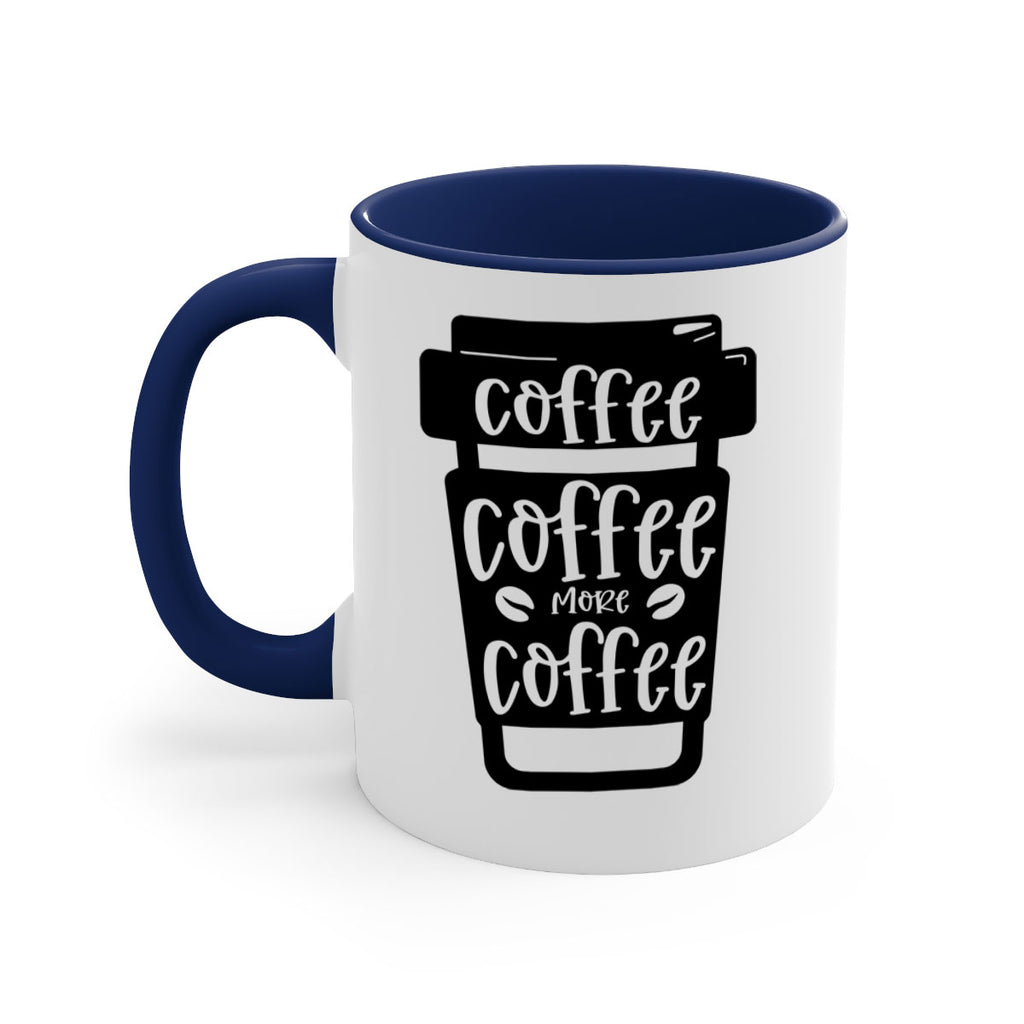 coffee coffee more coffee 166#- coffee-Mug / Coffee Cup