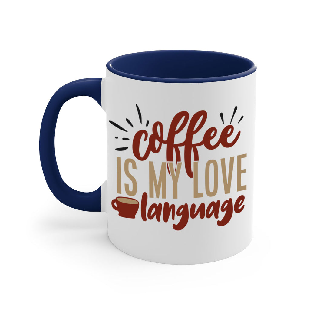 coffee is my love language 218#- coffee-Mug / Coffee Cup