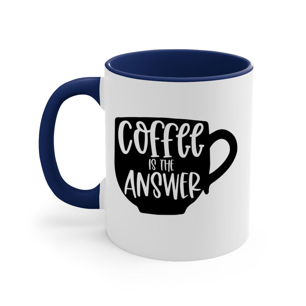 coffee is the answer 151#- coffee-Mug / Coffee Cup