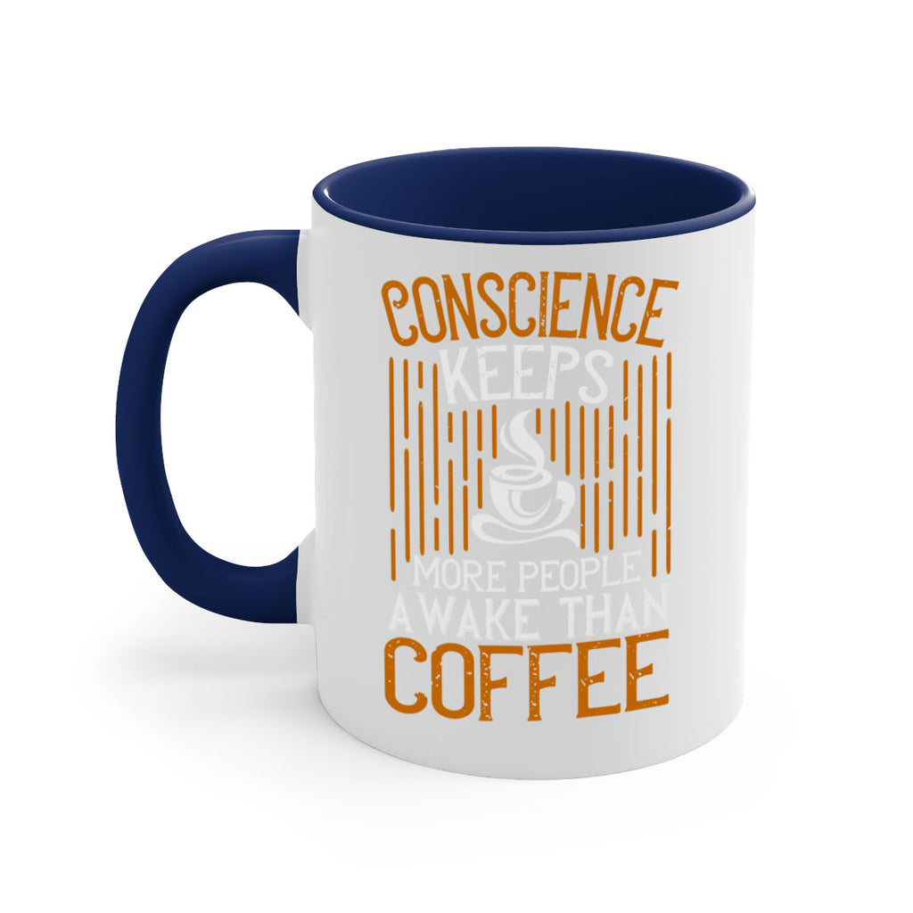 conscience keeps more people awake than coffee 272#- coffee-Mug / Coffee Cup