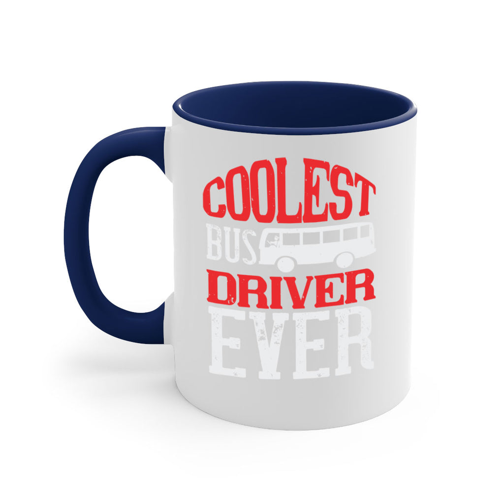 coolest bus driver ever Style 38#- bus driver-Mug / Coffee Cup