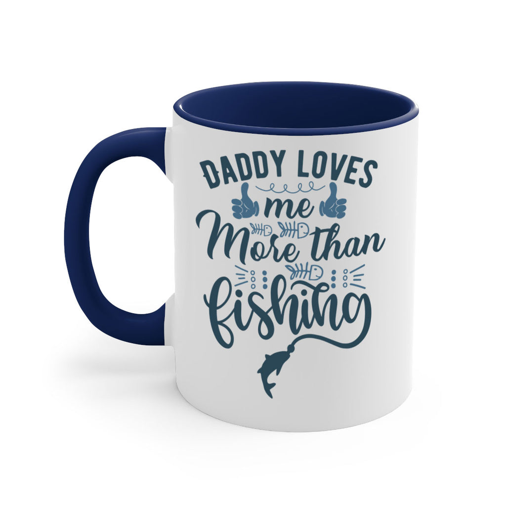 daddy loves me 167#- fishing-Mug / Coffee Cup