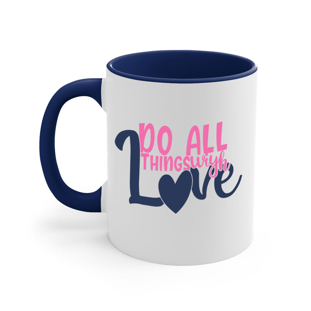 do all things with love Style 128#- motivation-Mug / Coffee Cup