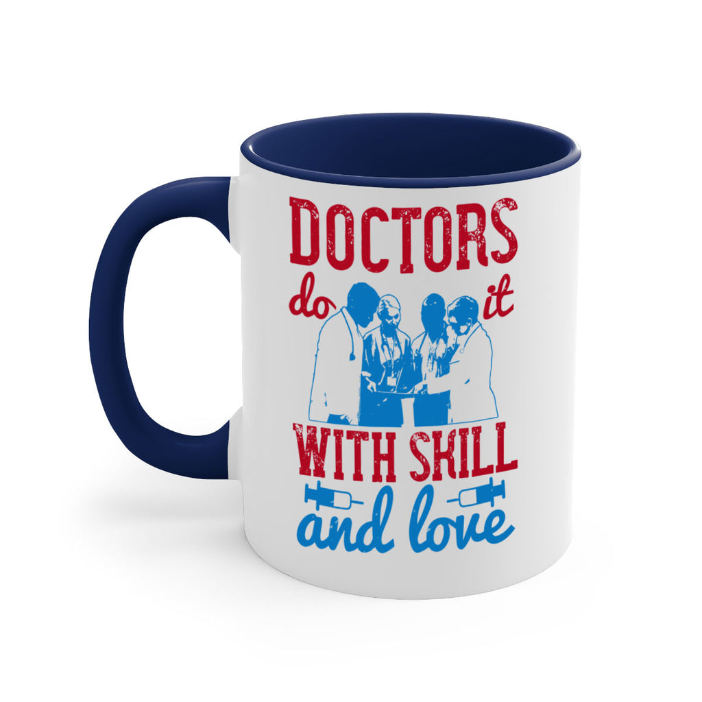 doctors do it with skill and love Style 2#- medical-Mug / Coffee Cup