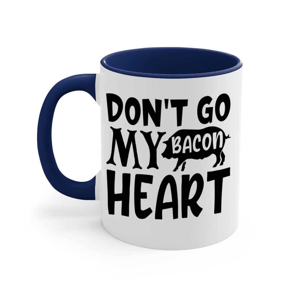 dont go bacon my heart 112#- kitchen-Mug / Coffee Cup