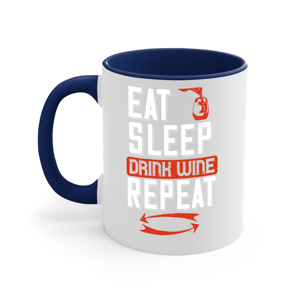 eat sleep drink wine repeat 98#- wine-Mug / Coffee Cup