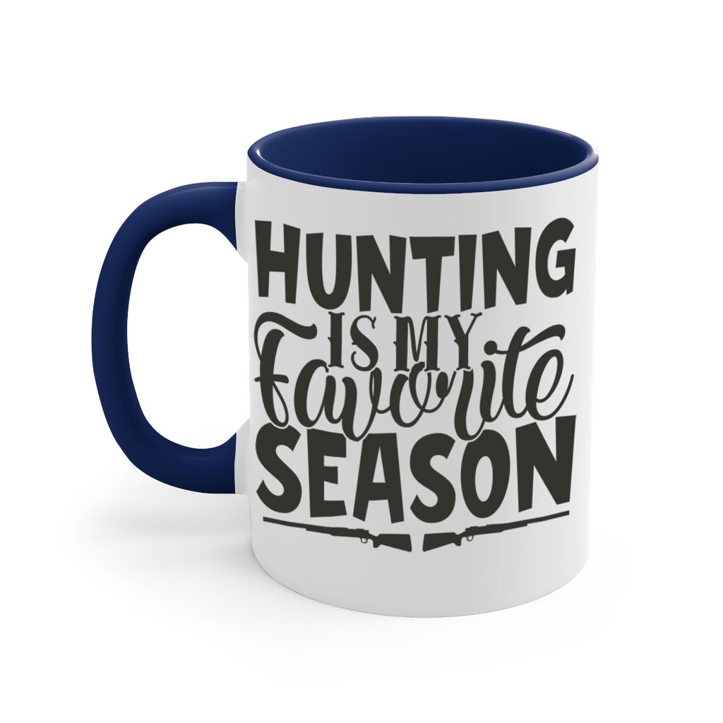 hunting is my favorite season 25#- hunting-Mug / Coffee Cup