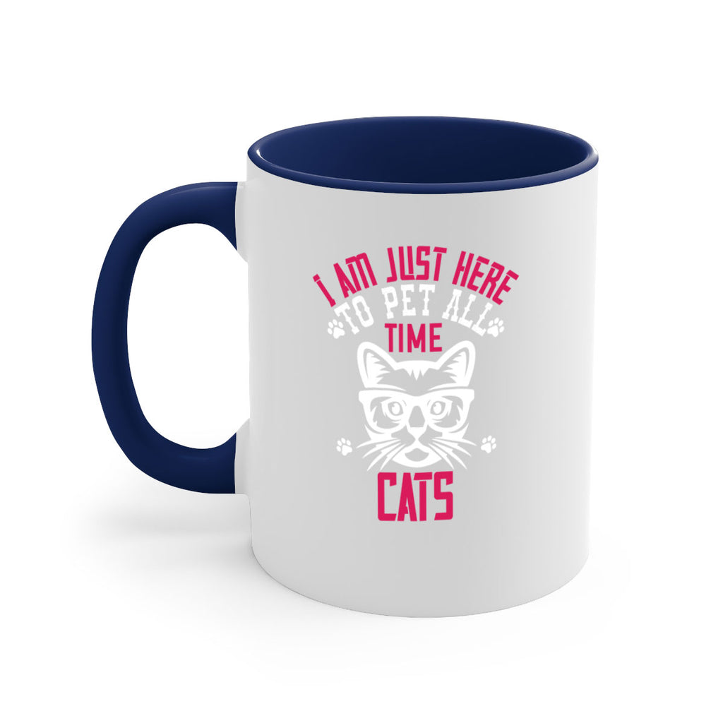 i am just here topet all time cats Style 52#- cat-Mug / Coffee Cup