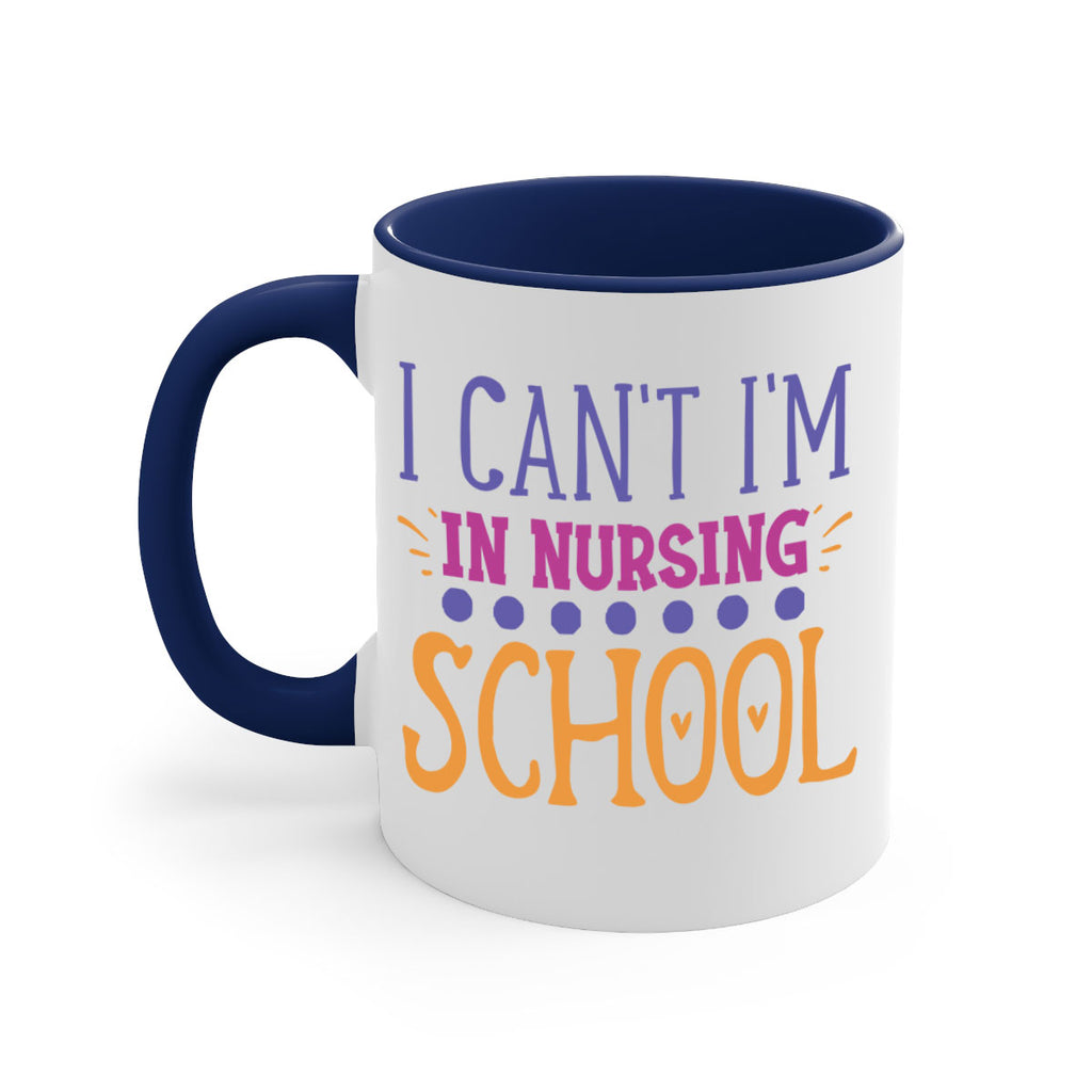 i cant im in nursing school Style 381#- nurse-Mug / Coffee Cup