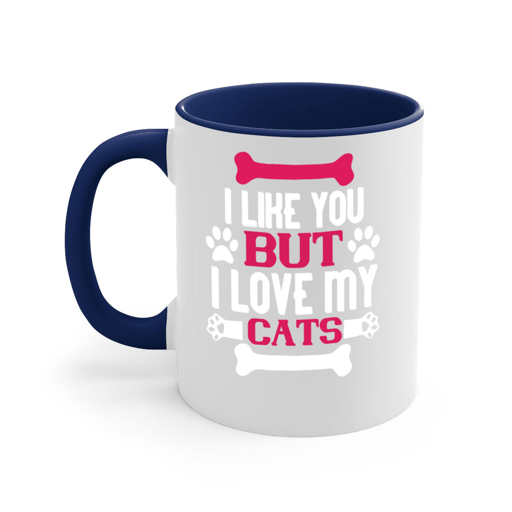 i like you but ilove my cat Style 54#- cat-Mug / Coffee Cup