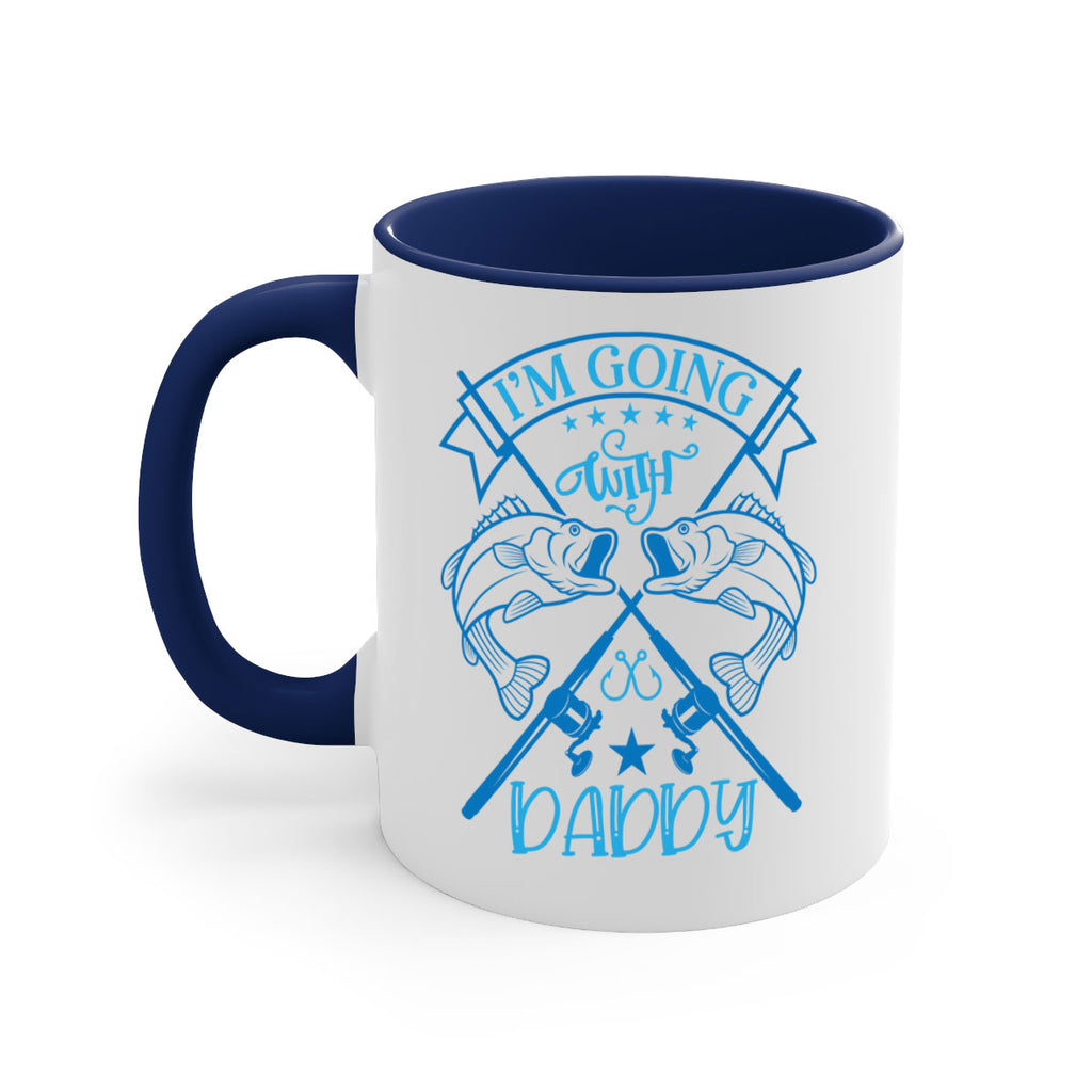im going fishing with daddy 208#- fishing-Mug / Coffee Cup