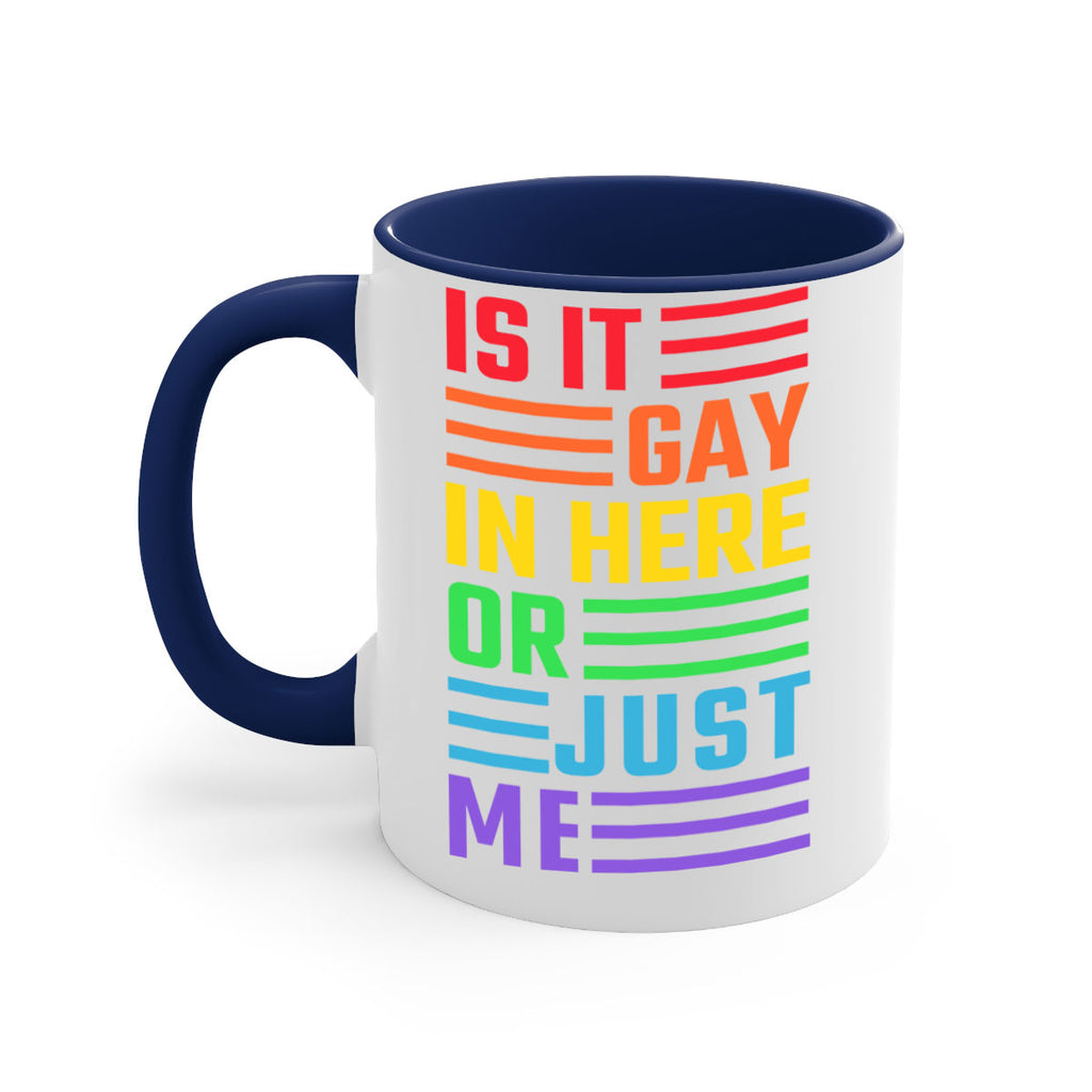 is it gay in here 116#- lgbt-Mug / Coffee Cup