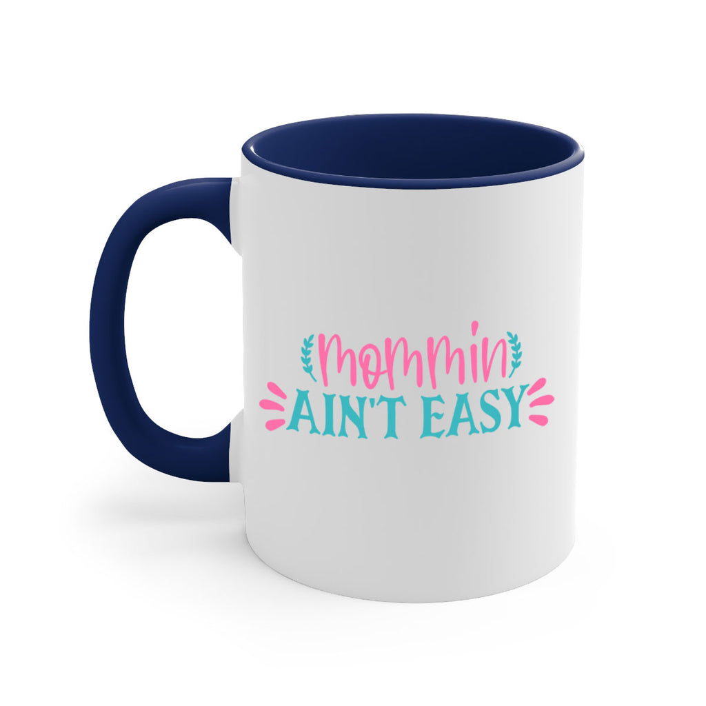 mommin aint easy 313#- mom-Mug / Coffee Cup