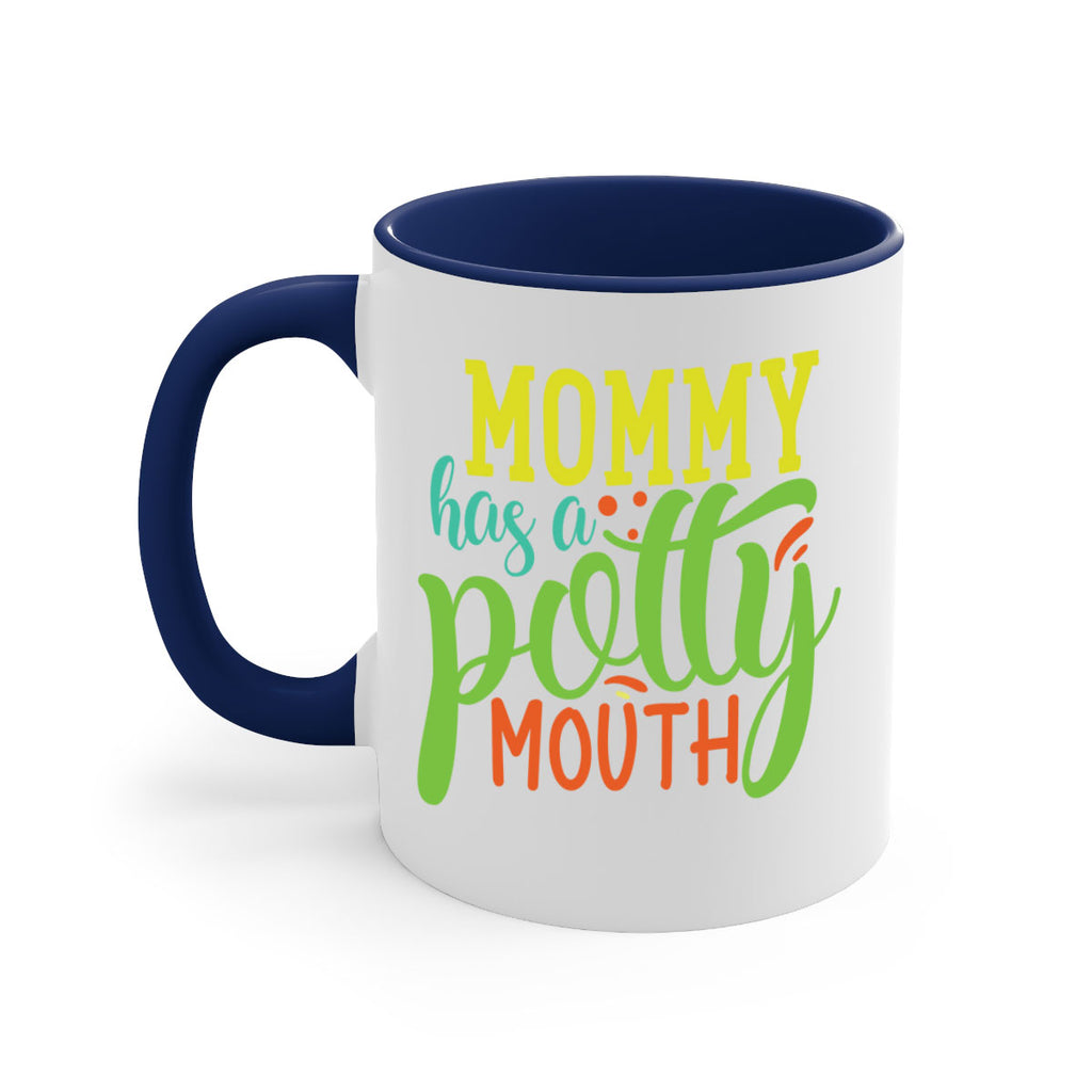mommy has a potty mouth 376#- mom-Mug / Coffee Cup