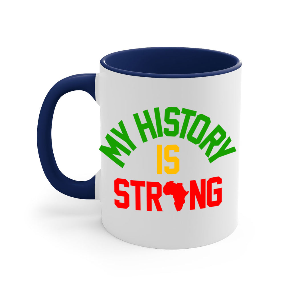 my  history is strong 66#- black words - phrases-Mug / Coffee Cup