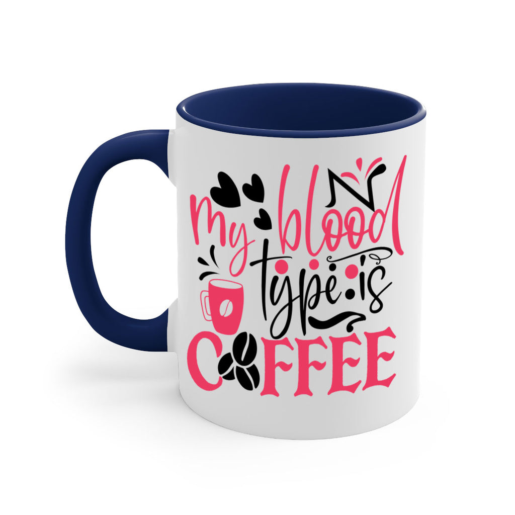 my blood type is coffee Style 375#- nurse-Mug / Coffee Cup
