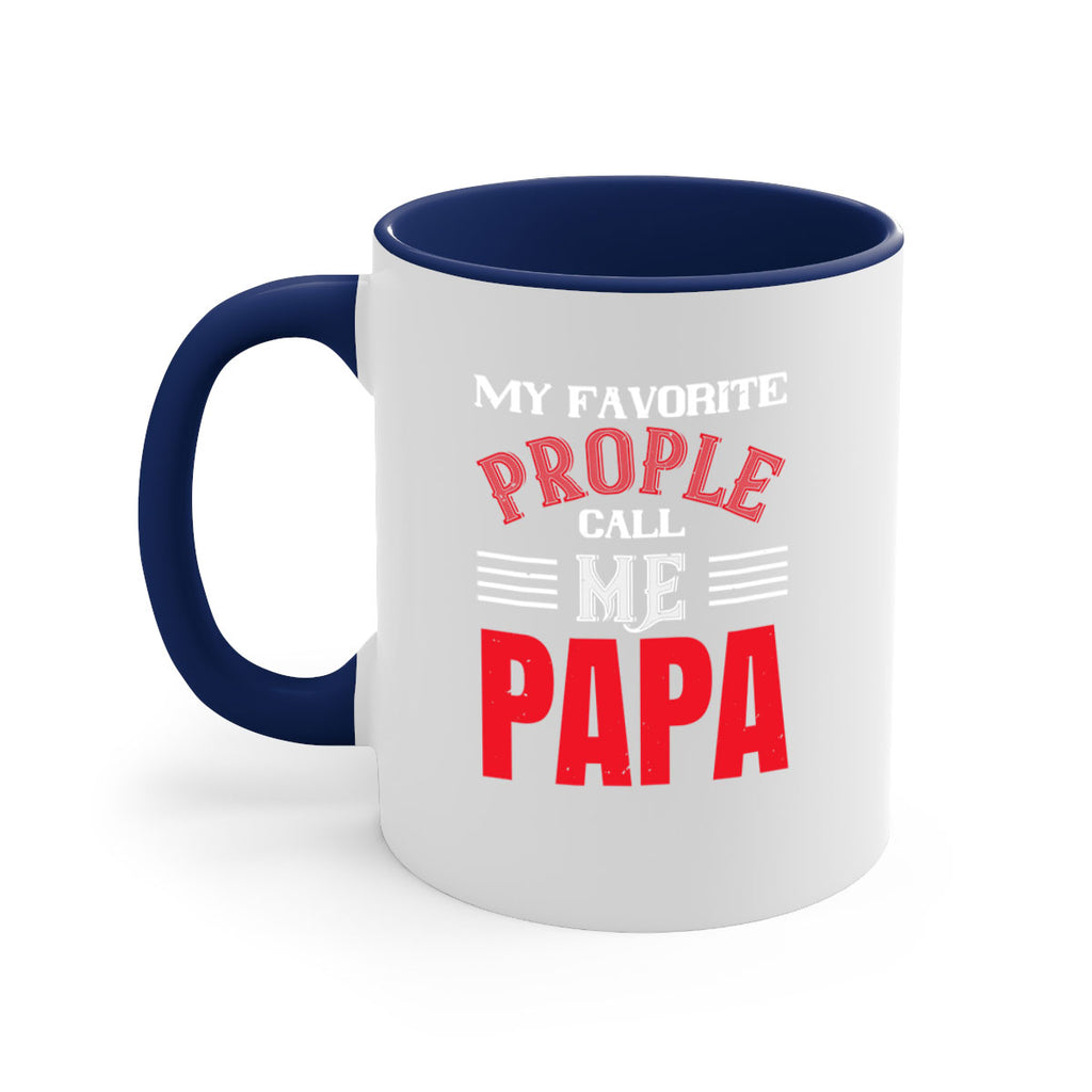 my favorite prople call me papa 27#- grandpa-Mug / Coffee Cup