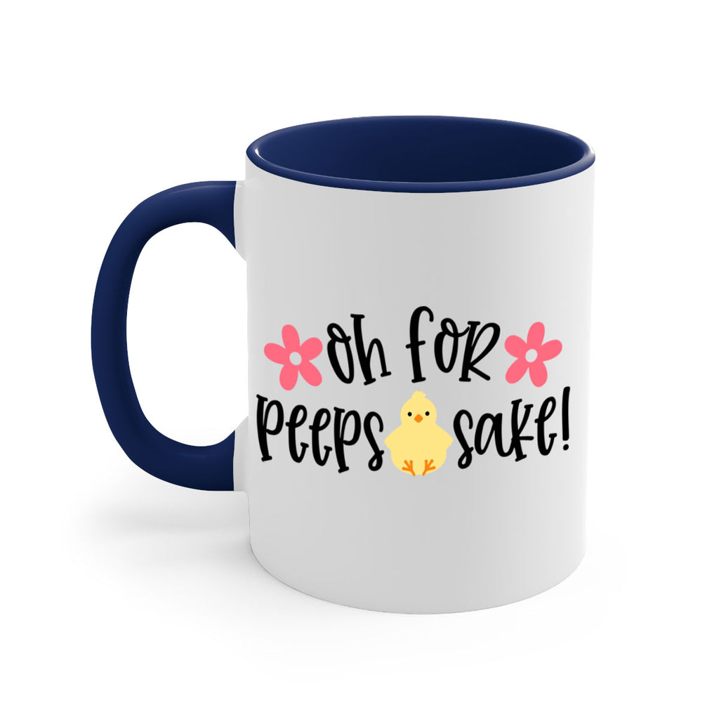 oh for peeps sake 13#- easter-Mug / Coffee Cup