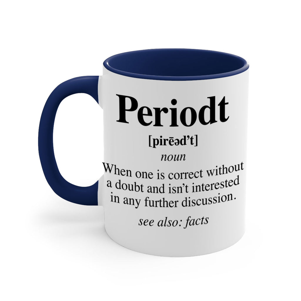 periodt definition 55#- black words - phrases-Mug / Coffee Cup