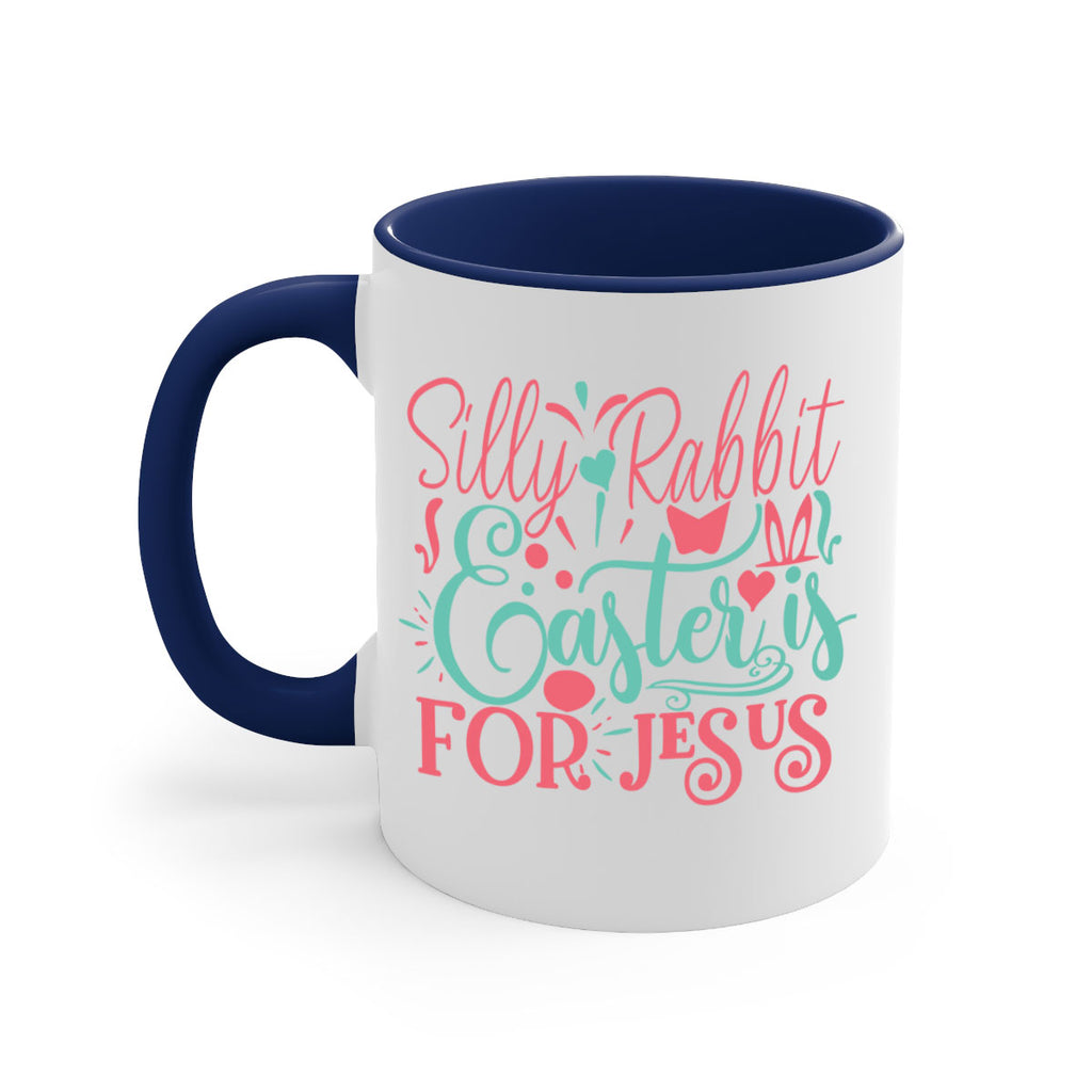 silly rabbit easter is for jesus 103#- easter-Mug / Coffee Cup